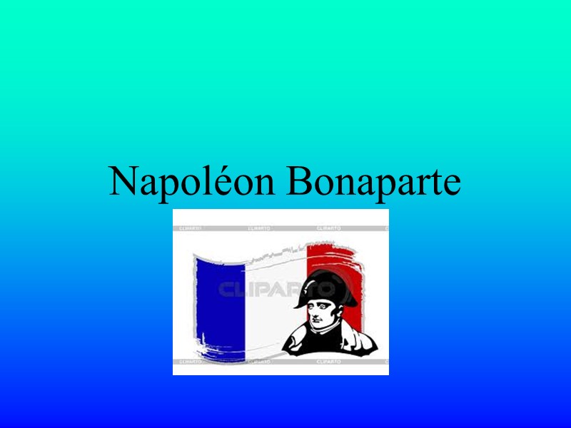 Napoléon Bonaparte